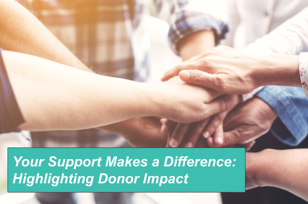 Your Support Makes a Difference_ Highlighting Donor Impact